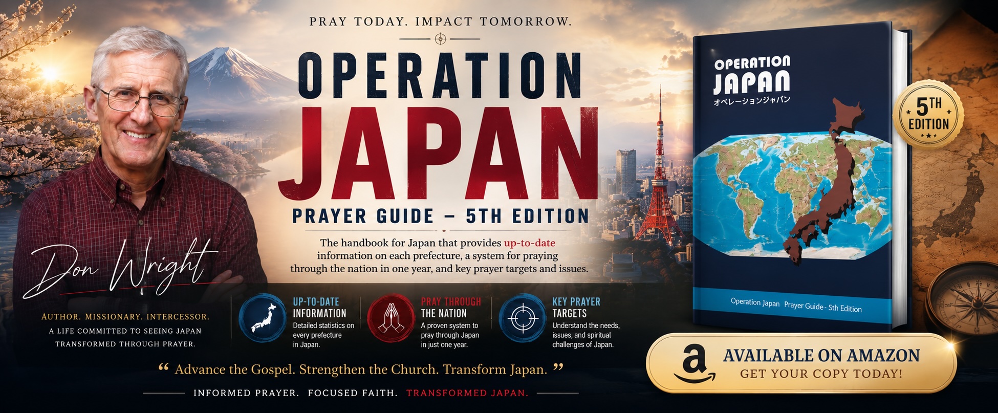Operation Japan Prayer Guide, 5th Edition by Don Wright. Pray Today. Impact Tomorrow. Available on Amazon.